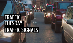 Traffic Tuesday: Traffic Signals